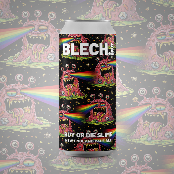 Blechbrut - Buy or die slime - IPA