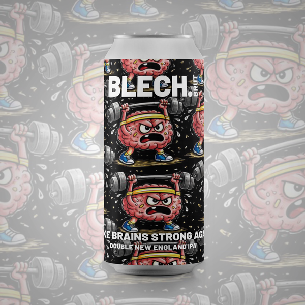 Blechbrut - Make Brains Strong again - IPA