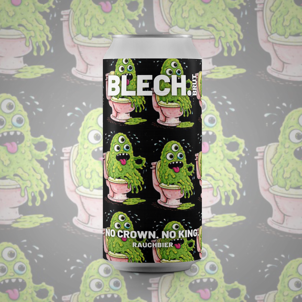 Blechbrut - No crown no king - Rauchbier